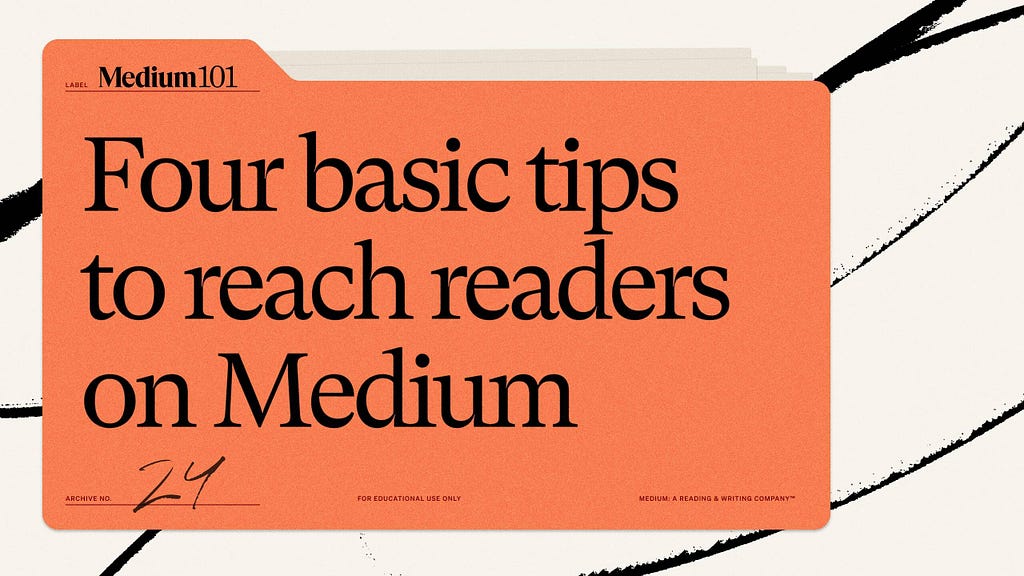 Four basic tips to reach readers on Medium