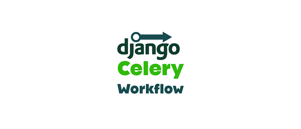Workflow using Django Celery