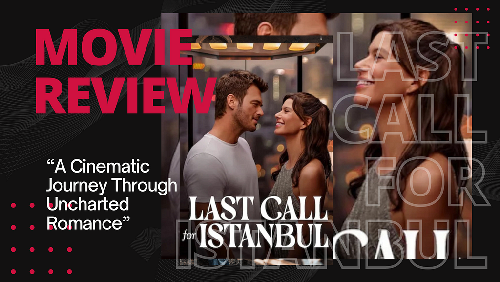 “Last Call for Istanbul” Review!