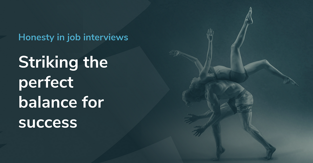 This image features the title “Honesty in Job Interviews: Striking the Perfect Balance for Success” over a dark background. To the right, there is a striking visual of two dancers perfectly balancing each other in an elegant pose, symbolizing the delicate balance required during interviews to be both honest and strategic. The image conveys a sense of precision and harmony, reinforcing the message that successful interviews require a careful mix of truthfulness and thoughtful presentation.