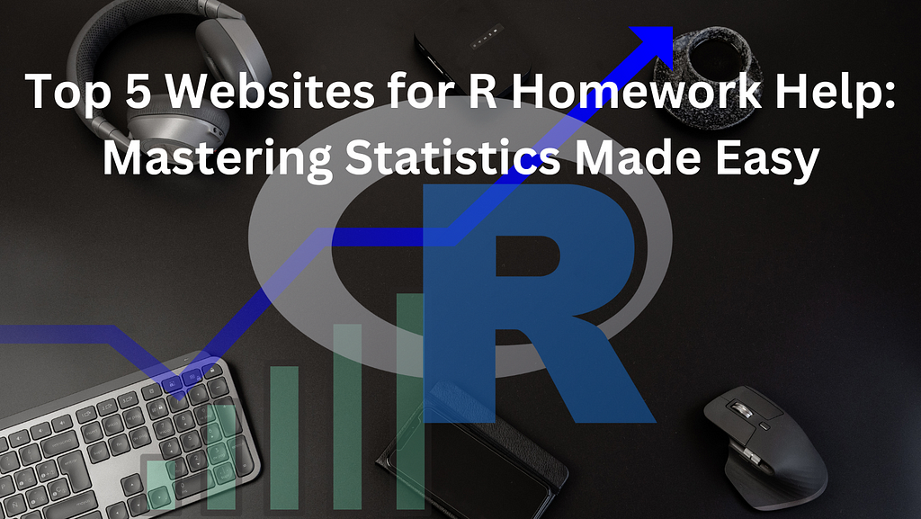 Top 5 Websites for R Homework Help