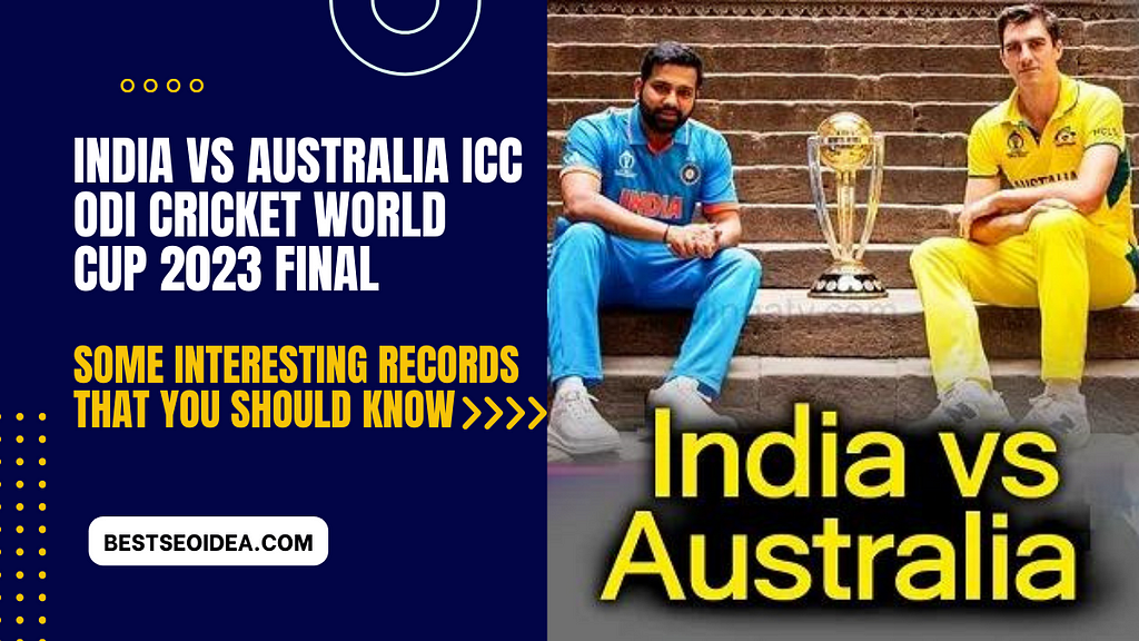 India vs Australia World Cup 2023 Final: Top Records