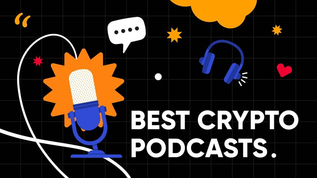 Best Crypto Podcasts