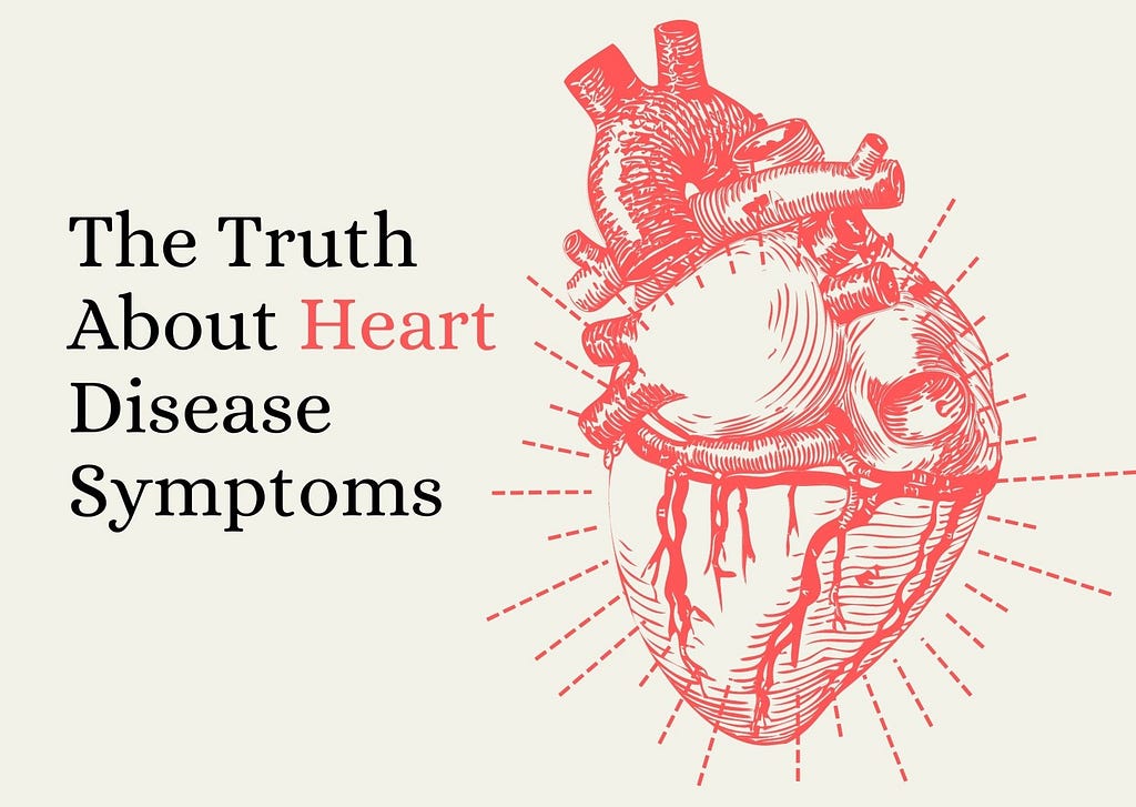 The Truth About Heart Disease Symptoms
