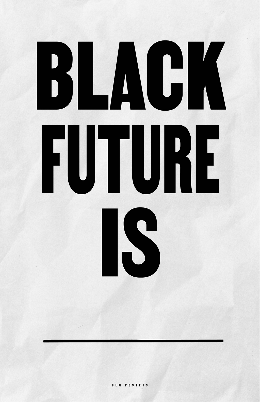 Bold black text on white background, “Black Future is —”