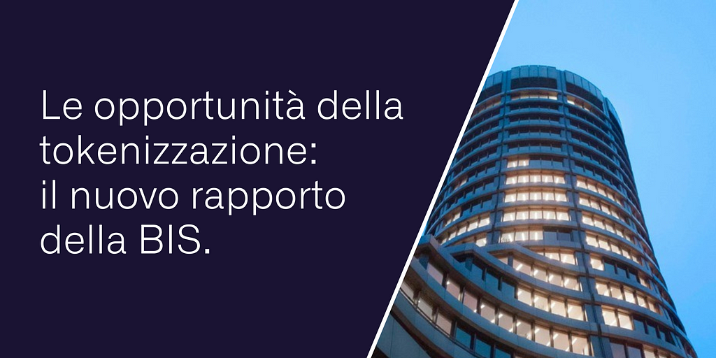 Le opportunità della tokenizzazione: il nuovo rapporto della Banca dei Regolamenti Internazionali…