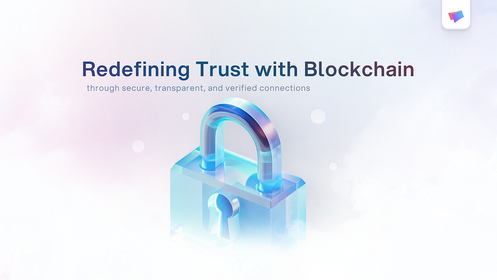 Redefining Trust in the Digital Age Through Blockchain thumbnail