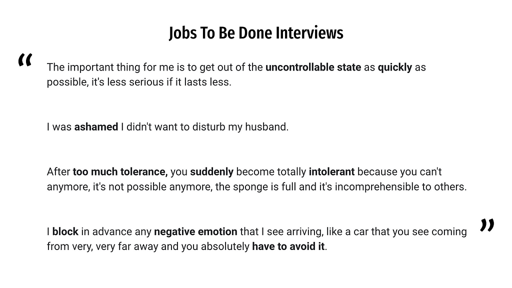Several quotes extracted from the Jobs to be Done interviews