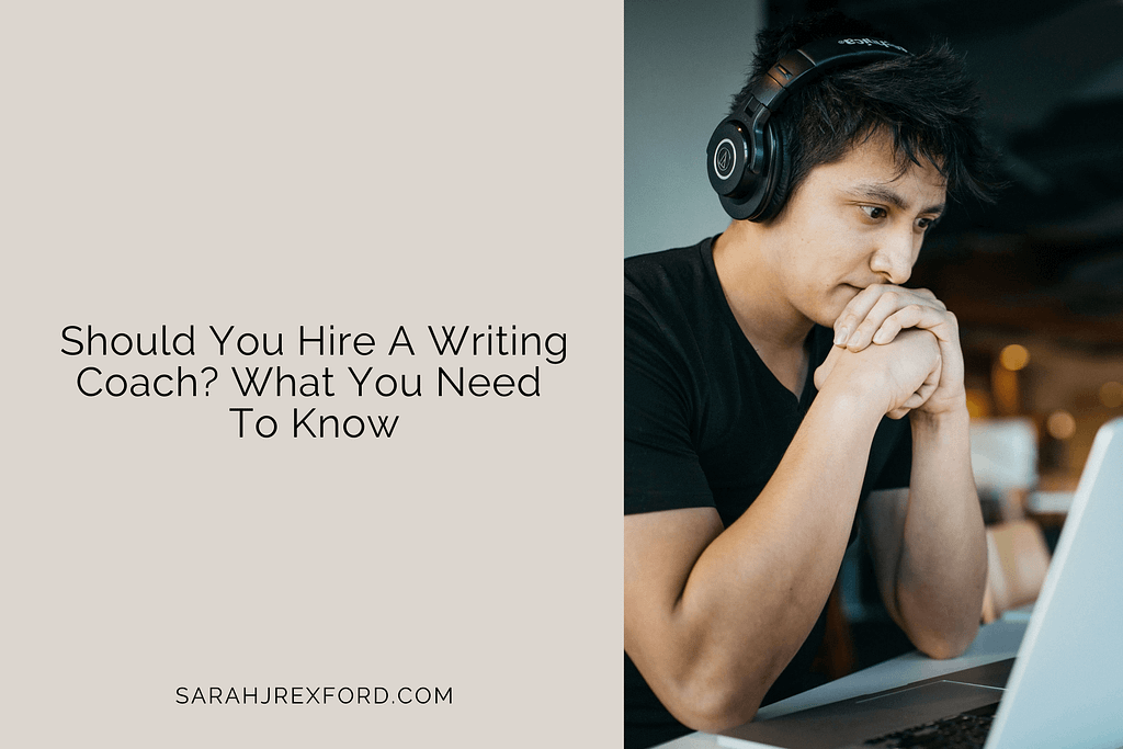 Should You Hire A Writing Coach? What You Need To Know