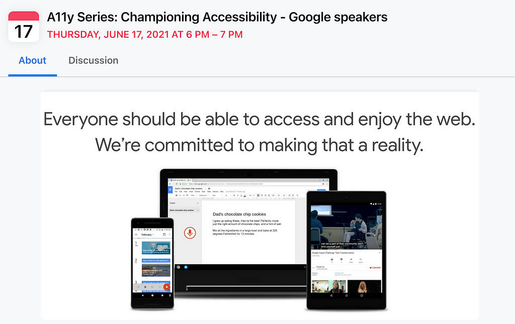 A screenshot of the Booking.com workplace event ‘A11y Series: Championing Accessibility — Google Speakers’ that took place on Thursday 17th June 2021 at 6–7pm CET. The event image says ‘Everyone should be able to access and enjoy the web. We’re committed to making that a reality’.