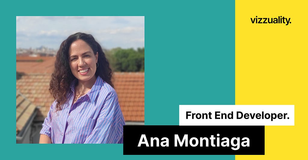 Ana Montiaga Front End Developer