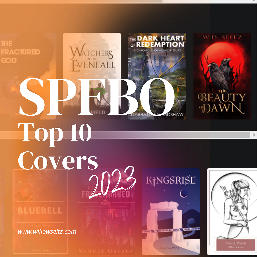 SPFBO 9, The Beauty of Dawn, W.D. Seitz, top 10 covers