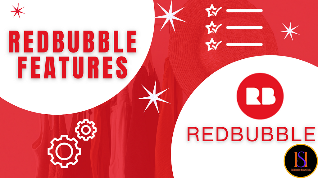 Redbubble Features in Print On Demand