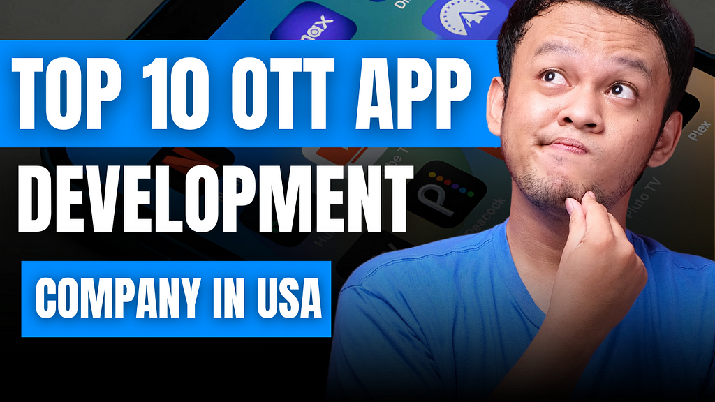 OTT App Development Company