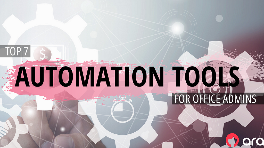 Top 7 Automation Tools for Office Admins