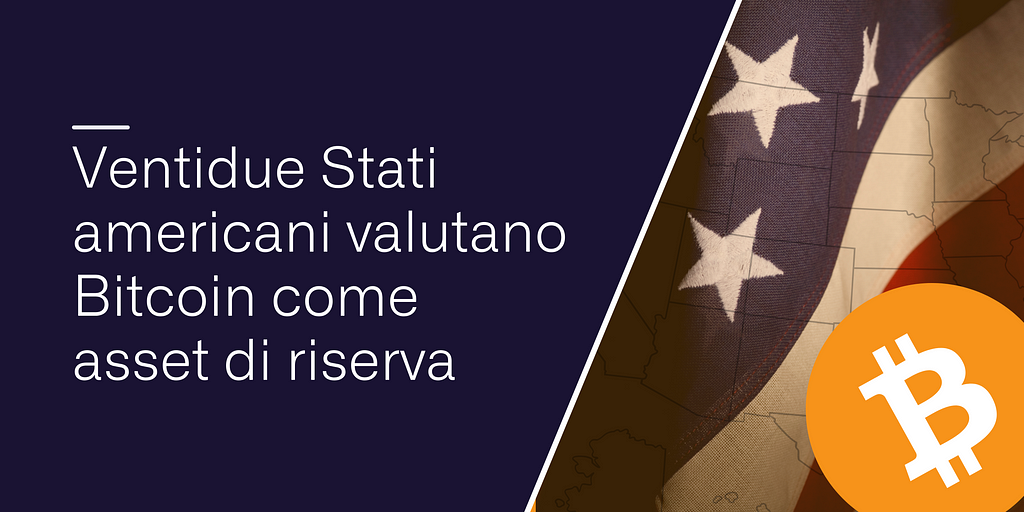 Ventidue Stati americani valutano Bitcoin come asset di riserva