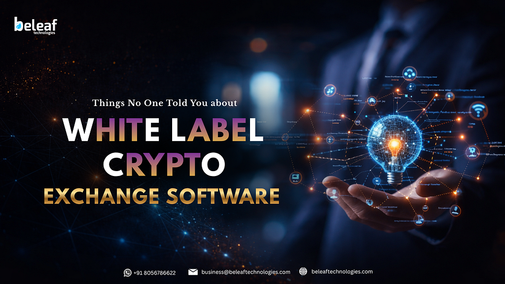 Things No One Told You About White Label Crypto Exchange Software