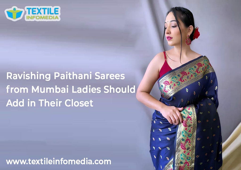 Ravishing Paithani Sarees from Mumbai Ladies Should Add in Their Closet