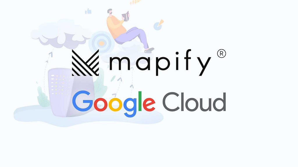 Image representativa of a cloud infrastructure, also containing a logo of Mapify and Google Cloud.
