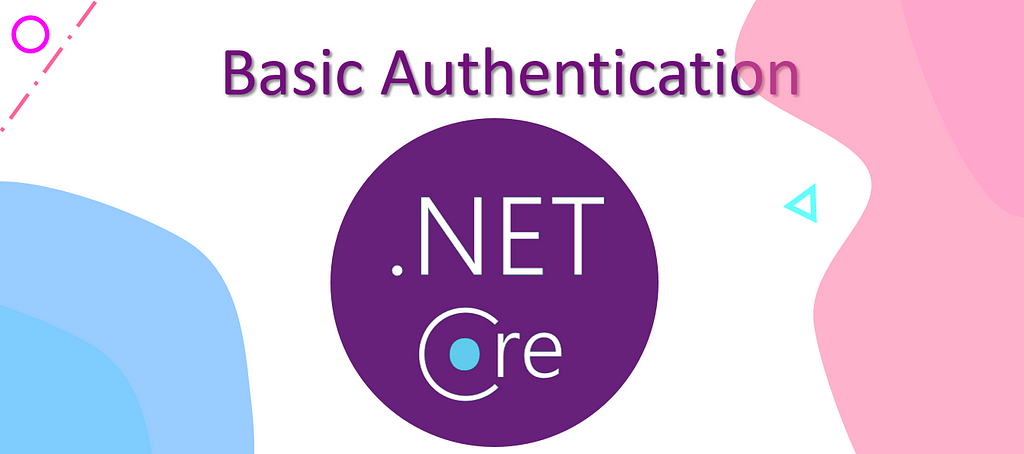 adding-basic-authentication-to-an-asp-net-core-web-api-project-laptrinhx