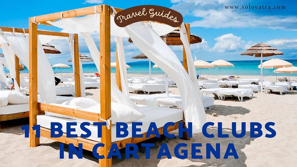 Best Beach Clubs in Cartagena