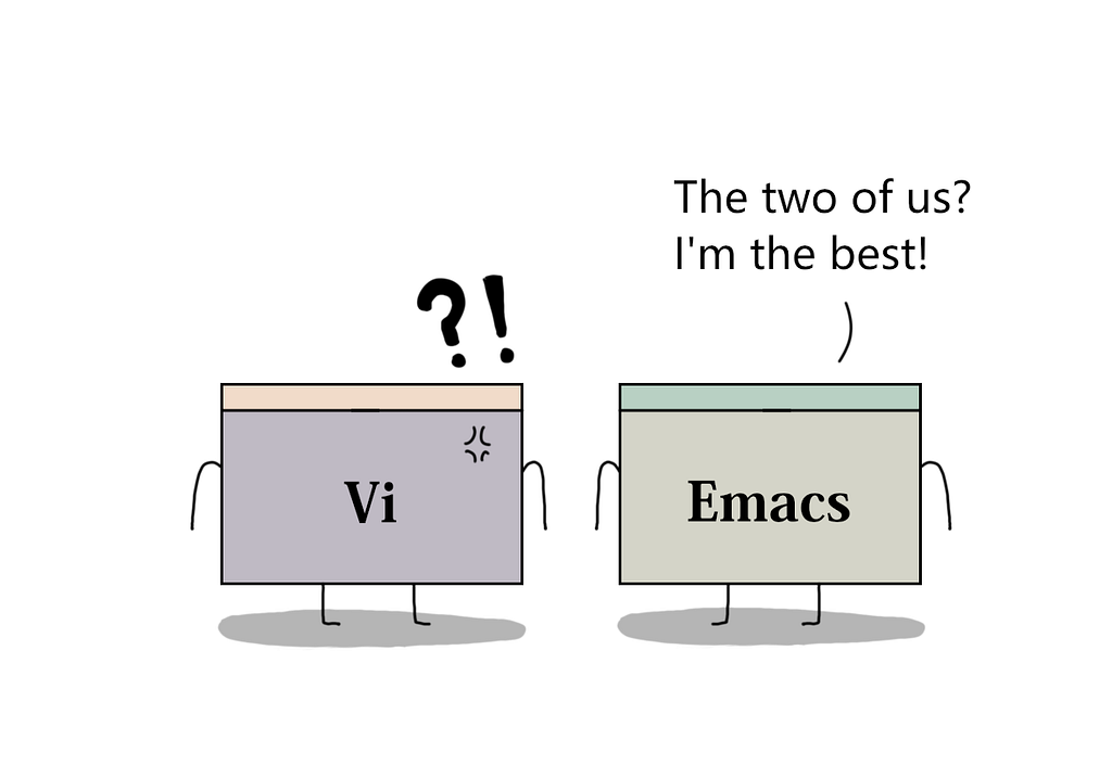 emacs — the two of us? i’m the best!