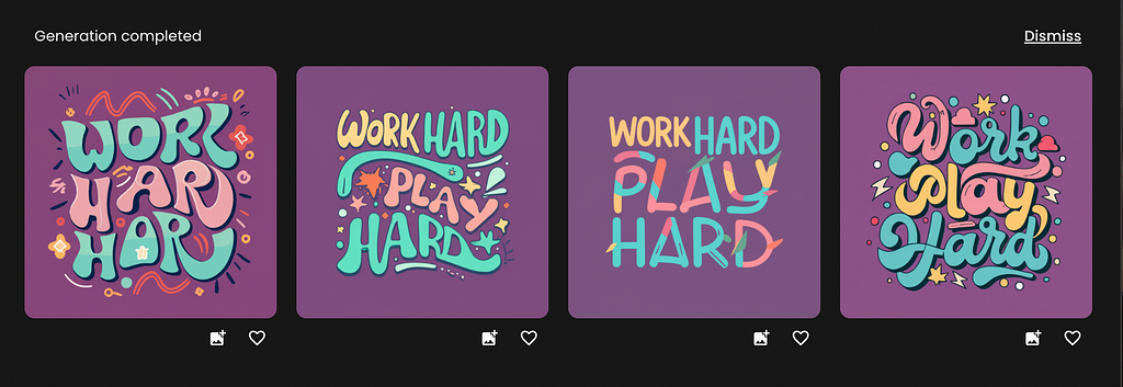 4 Ideogram image generations that say “work hard play hard”