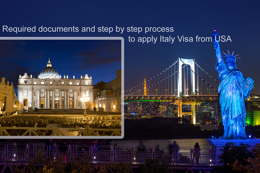 Required documents and step by step process to apply Italy Visa from USA