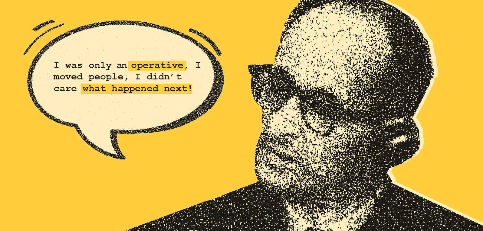 GIF illustration of Adolf Eichman with a word cloud combining these three sentences in loop: 1) I was only an operative, I moved people, I didn’t care what happened next. 2) I was only a designer, I made user flows,I didn’t care what happened next 3) I was only a carpenter, I made tables, I didn’t care what happened next.
