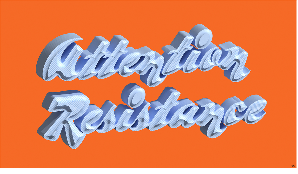 Lettering: Attention Resistance