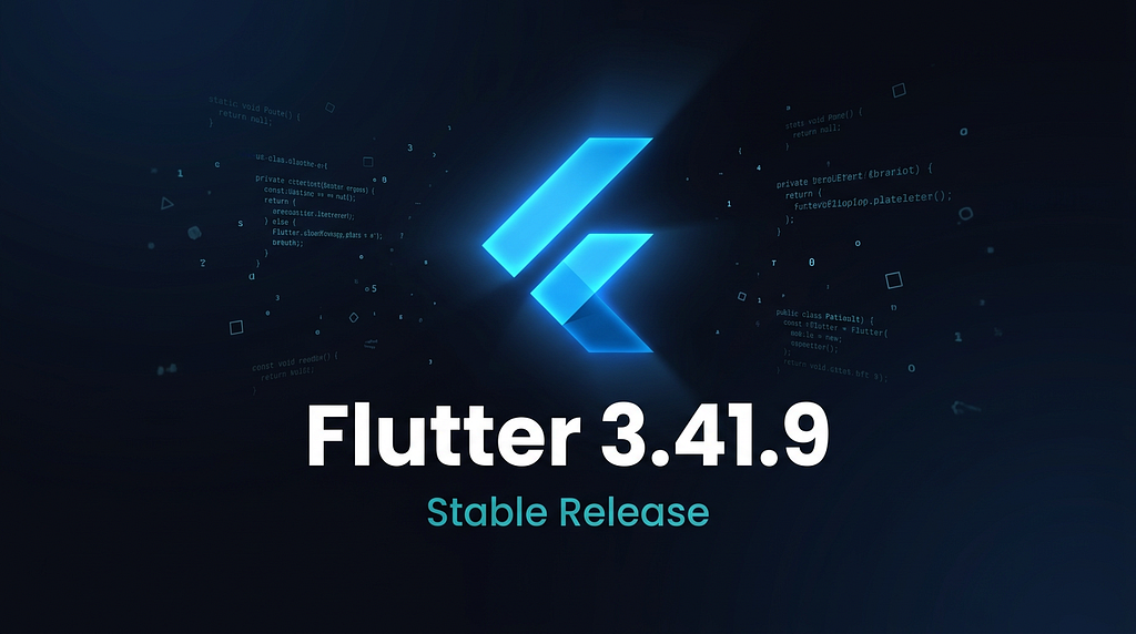 Flutter 3.41.9 Is Here, and It Is Quietly Rewriting the Rules of Mobile Development