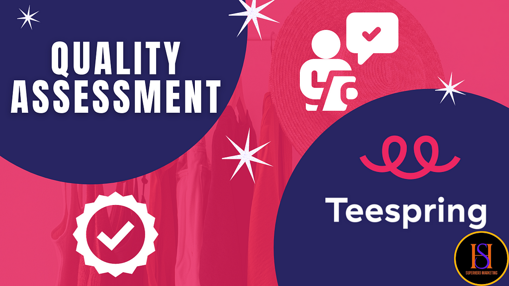 Teespring Review — Quality Assessment