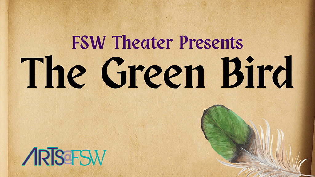 FSW Theater Presents The Green Bird