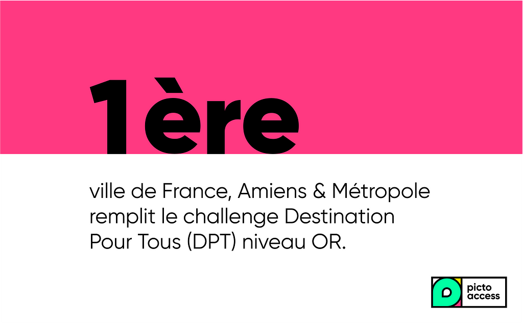 Première ville de France, Amiens et Métropole remplit le challenge Destination pour Tous niveau Or