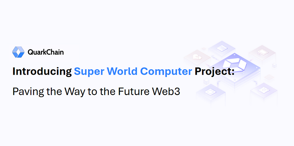 Introducing Super World Computer Project: Paving the Way to the Future Web3 logo