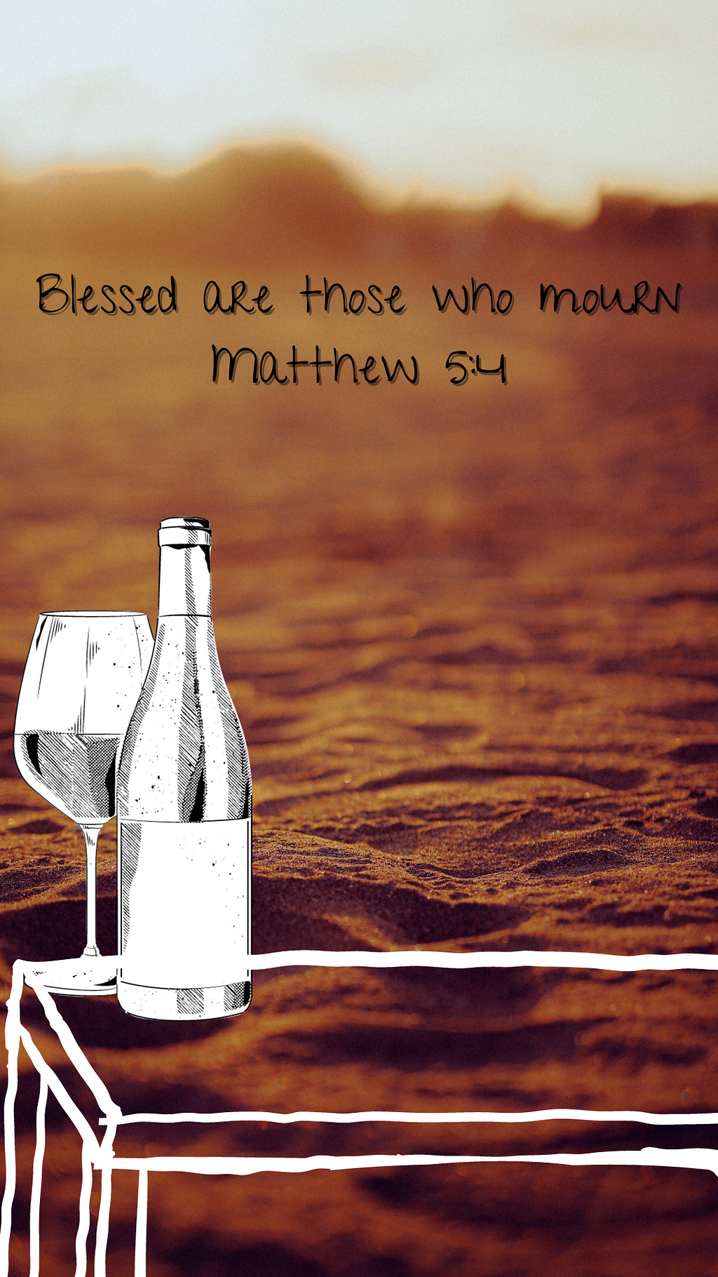 An image highlighting the Bible verse “Blessed are those who mourn,” displaying beach sand, and a table with a wine bottle and glass.