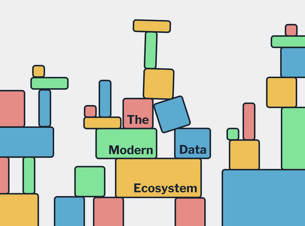 The Modern Data Ecosystem is visually described with a teetering set of colorful blocks, implying that the status quo is not stable.