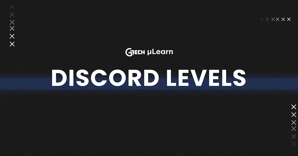 µLearn Discord levels were introduced to make the discord server more user-friendly