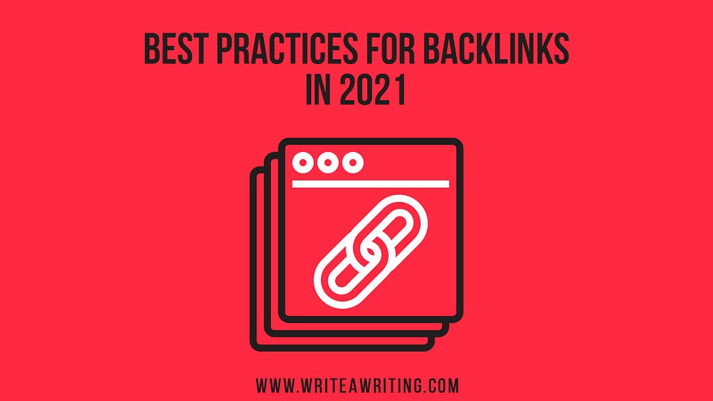 Backlinks, Best Practices, 2021