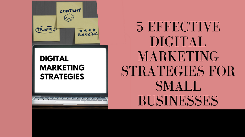 Effective digital marketing for small businesses