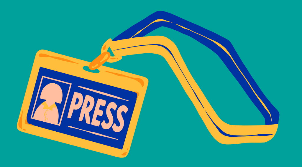 An illustration depicts a press pass on a teal background. The press pass shows a royal blue rectangle with a person’s silhouette and the word “PRESS” in all capital letters in salmon pink. The blue pass is held in a plastic sleeve that’s been colored yellow, attached to a yellow and blue lanyard that stretches to the right of the image.