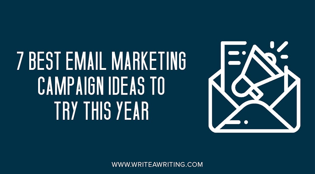 email campaign ideas, ideas for email, email marketing campaigns