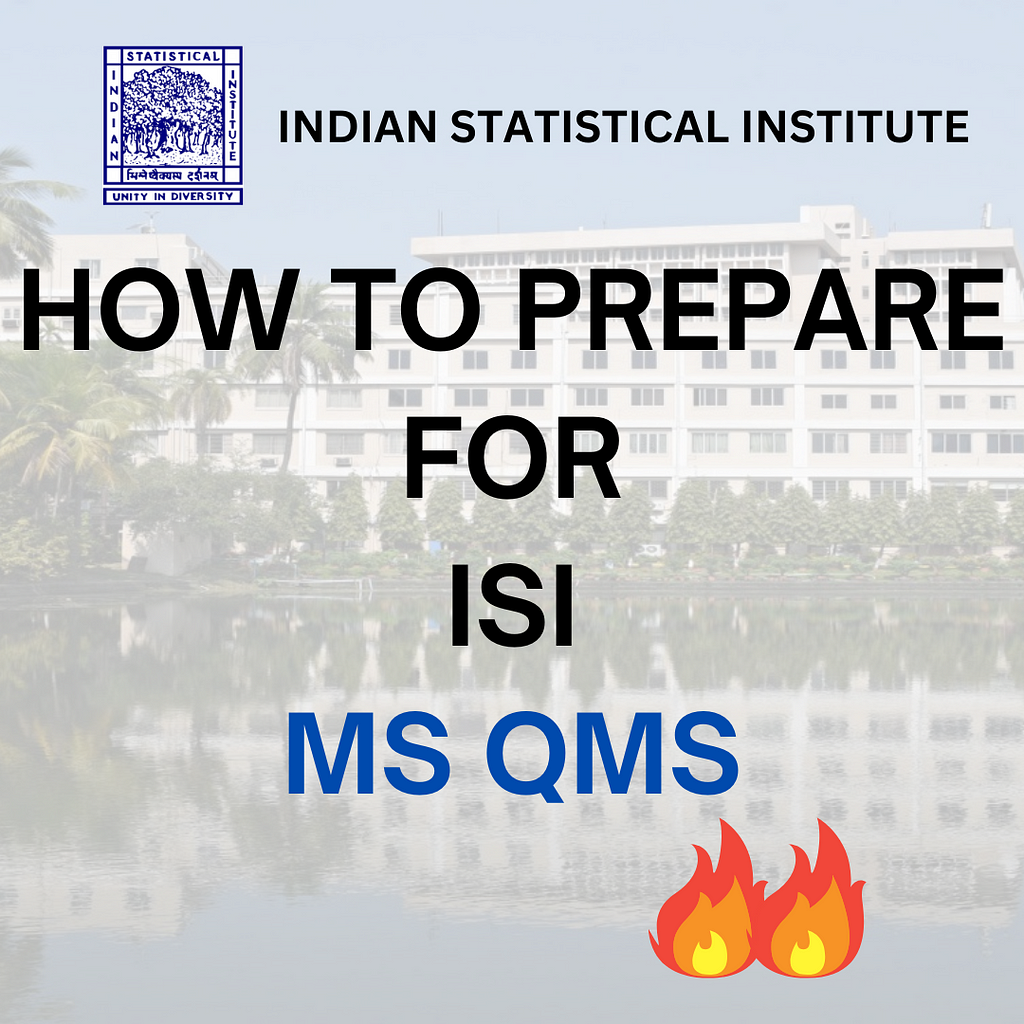 HOW TO PREPARE FOR ISI MS QMS?