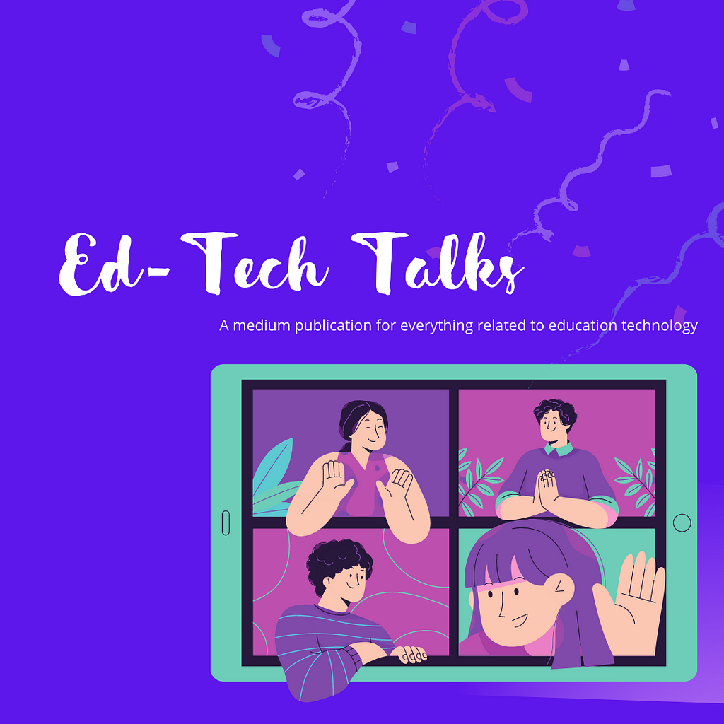 Ed-Tech Talks, Image created by Shubhi Thakuria