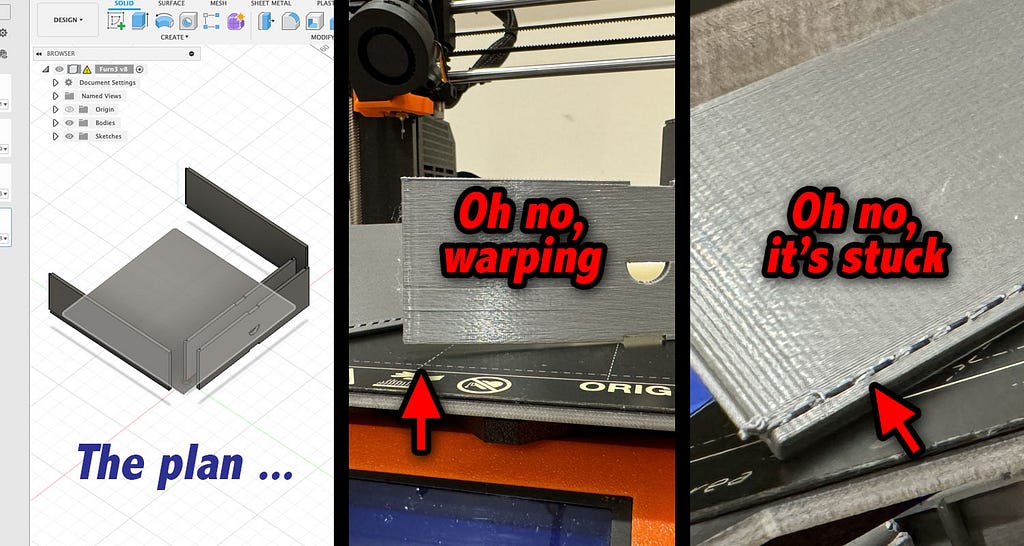 A 3-panel picture: Fusion 360 model of the drawer panels, a printed panel that is curving upwards at its base, and a printed panel with the support material jammed in a rail