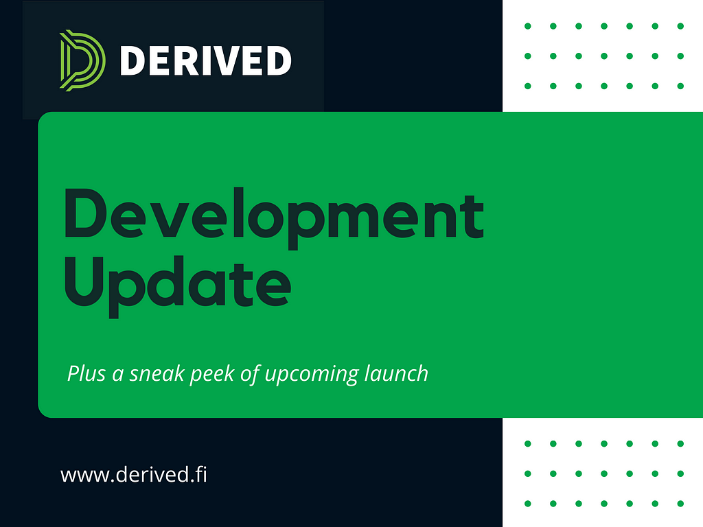 derived development update