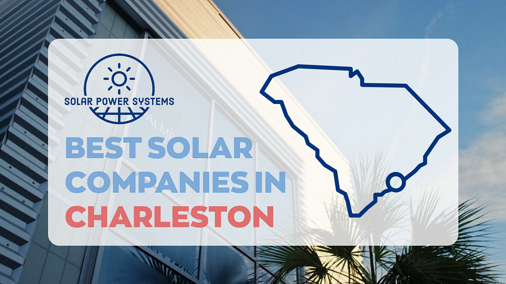 Top Solar Companies in Charleston