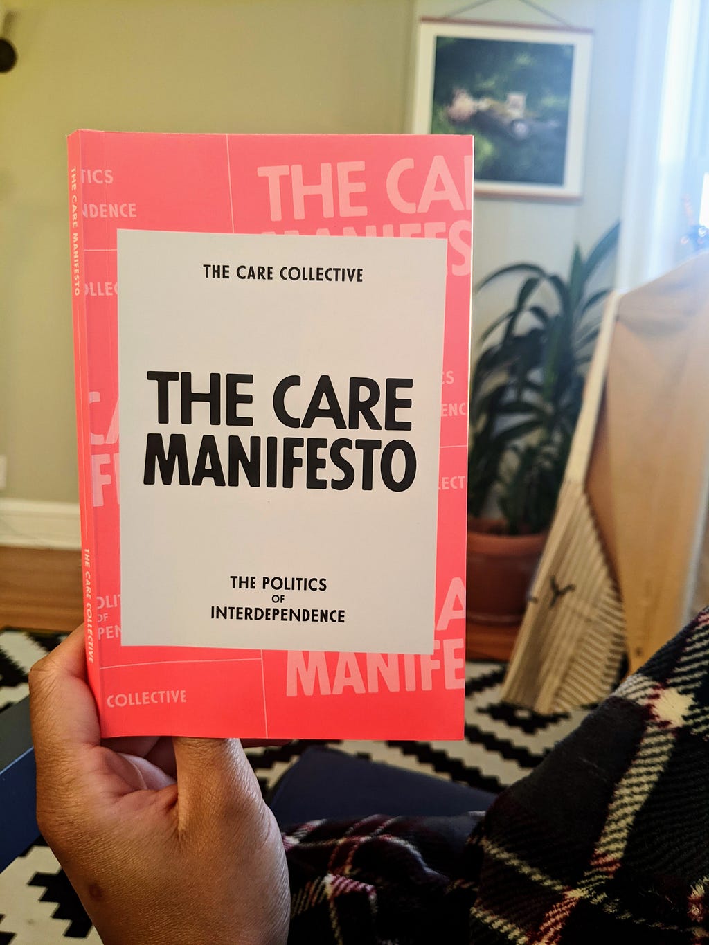 The Care Manifesto: The Politics of Interdependence by The Care Collective