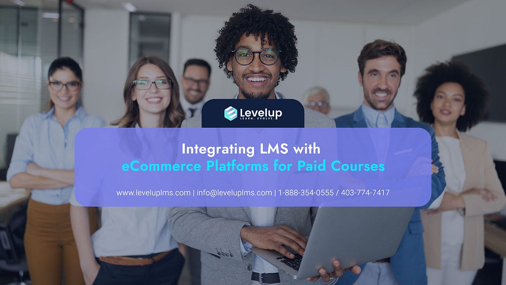 Integrating LMS with eCommerce Platforms for Paid Courses