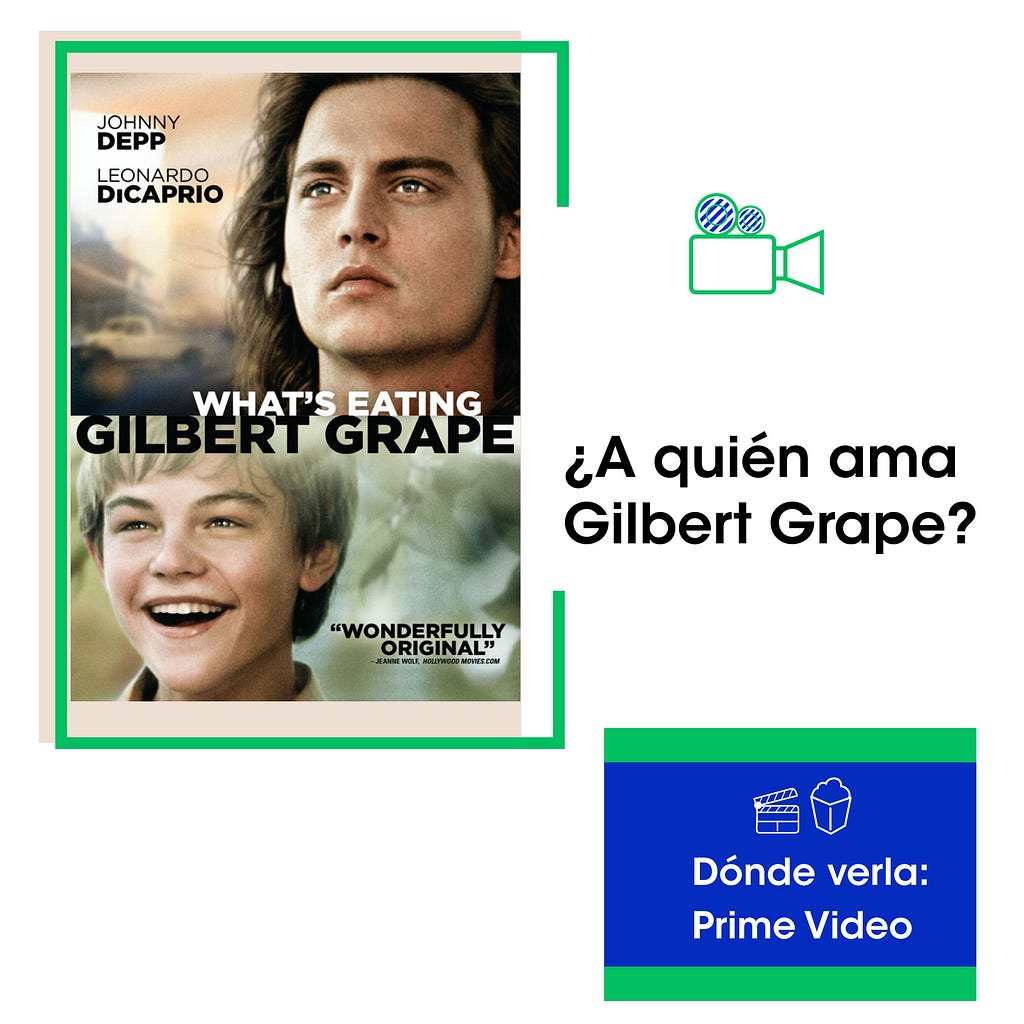 What’s eating gilbert Grape, ¿A quién ama Gilbert Grape?